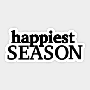 Happiest Season Sticker